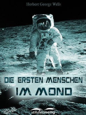cover image of Die ersten Menschen im Mond
